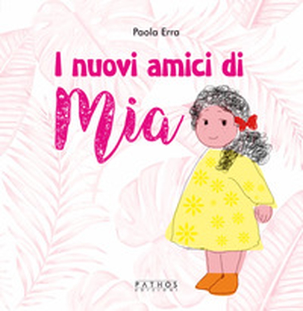 I nuovi amici di Mia - Librerie.coop I nuovi amici di Mia - Librerie.coop