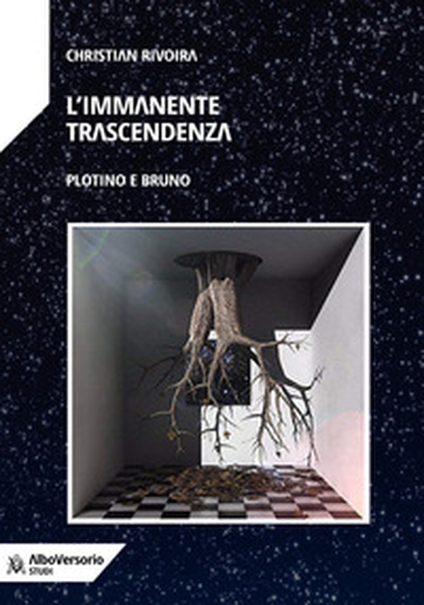L'immanente trascendenza. Plotino e Bruno - Librerie.coop L'immanente trascendenza. Plotino e Bruno - Librerie.coop