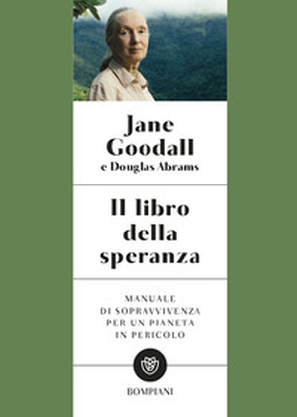 Il libro della speranza. Manuale di sopravvivenza per un pianeta in pericolo - Librerie.coop Il libro della speranza. Manuale di sopravvivenza per un pianeta in pericolo - Librerie.coop