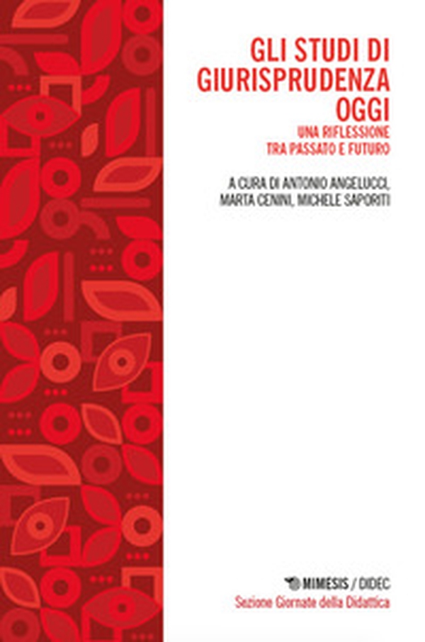 Gli studi di giurisprudenza oggi. Una riflessione tra passato e futuro - Librerie.coop Gli studi di giurisprudenza oggi. Una riflessione tra passato e futuro - Librerie.coop