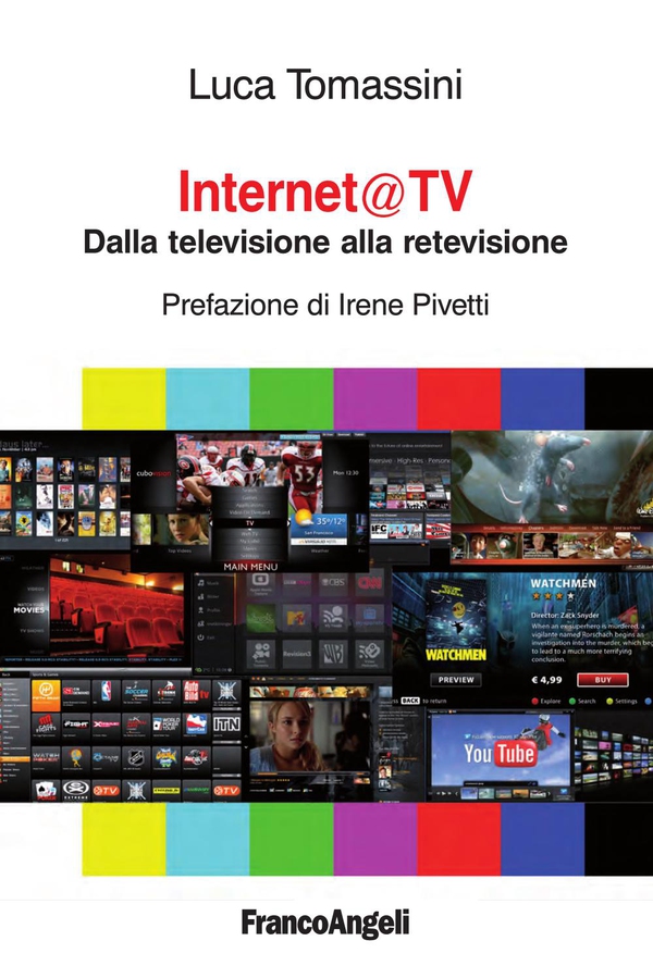 Internet@ tv. Dalla televisione alla retevisione - Librerie.coop Internet@ tv. Dalla televisione alla retevisione - Librerie.coop