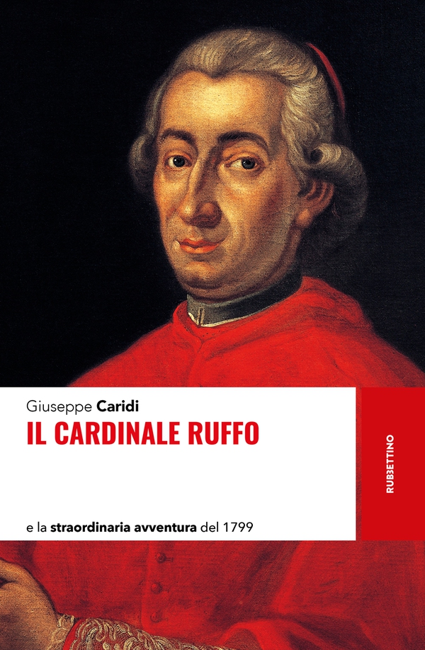 Il cardinale Ruffo - Librerie.coop Il cardinale Ruffo - Librerie.coop