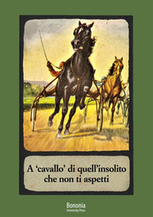 A «cavallo» di quell'insolito che non ti aspetti. Il racconto breve della Collezione Martini - Librerie.coop A «cavallo» di quell'insolito che non ti aspetti. Il racconto breve della Collezione Martini - Librerie.coop