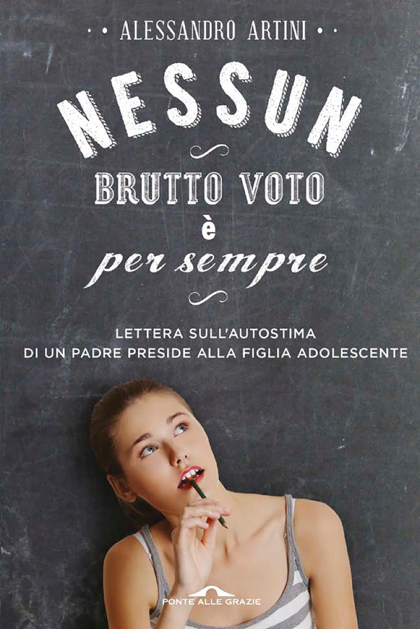 Nessun brutto voto è per sempre - Librerie.coop Nessun brutto voto è per sempre - Librerie.coop