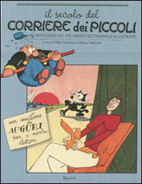 Il secolo del Corriere dei Piccoli. Un'antologia del più amato settimanale illustrato - Librerie.coop Il secolo del Corriere dei Piccoli. Un'antologia del più amato settimanale illustrato - Librerie.coop