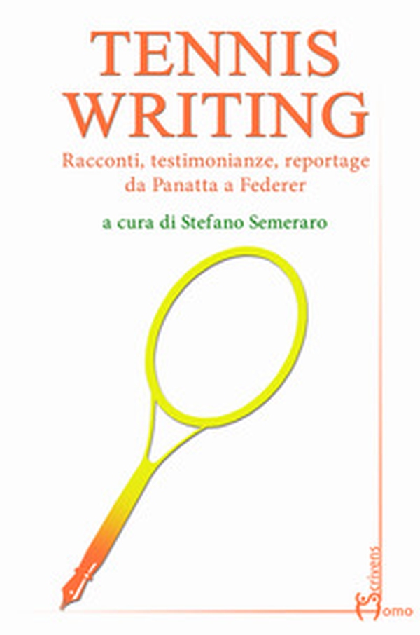 Tennis writing. Racconti, testimonianze, reportage da Panatta a Federer - Librerie.coop Tennis writing. Racconti, testimonianze, reportage da Panatta a Federer - Librerie.coop