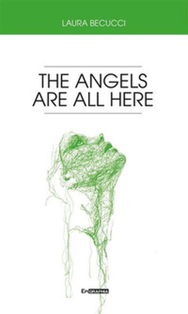 The angels are all here - Librerie.coop The angels are all here - Librerie.coop