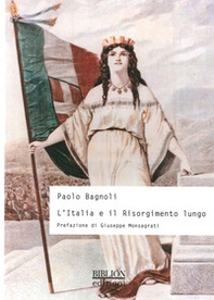 L'Italia e il Risorgimento lungo - Librerie.coop