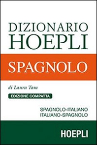 Dizionario di spagnolo. Spagnolo-italiano, italiano-spagnolo. Ediz. compatta - Librerie.coop