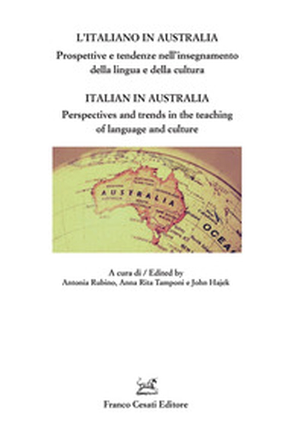 L'italiano in Australia. Prospettive e tendenze nell'insegnamento della lingua e della cultura - Librerie.coop L'italiano in Australia. Prospettive e tendenze nell'insegnamento della lingua e della cultura - Librerie.coop