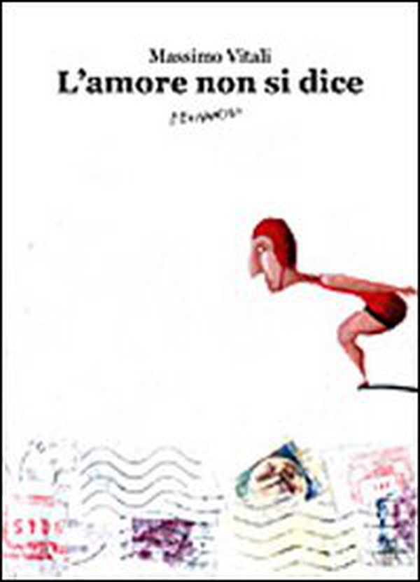 L'amore non si dice - Librerie.coop L'amore non si dice - Librerie.coop