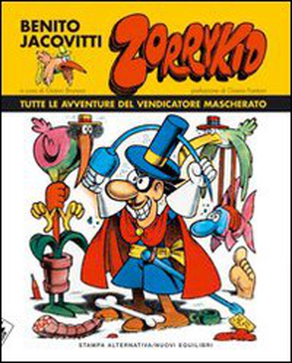 Zorrykid. Tutte le avventure del vendicatore mascherato - Librerie.coop Zorrykid. Tutte le avventure del vendicatore mascherato - Librerie.coop