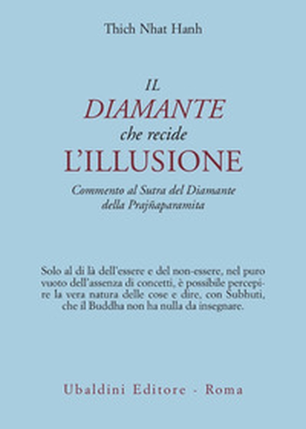 Il diamante che recide l'illusione. Commento al Sutra del diamante della Prajnaparamita - Librerie.coop Il diamante che recide l'illusione. Commento al Sutra del diamante della Prajnaparamita - Librerie.coop