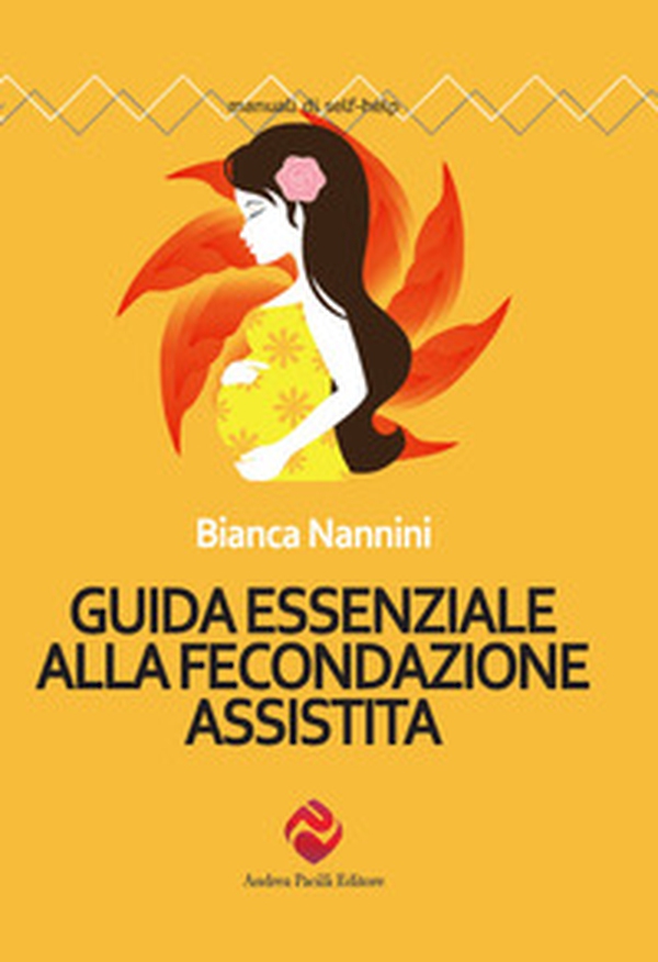 Guida essenziale alla fecondazione assistita - Librerie.coop Guida essenziale alla fecondazione assistita - Librerie.coop