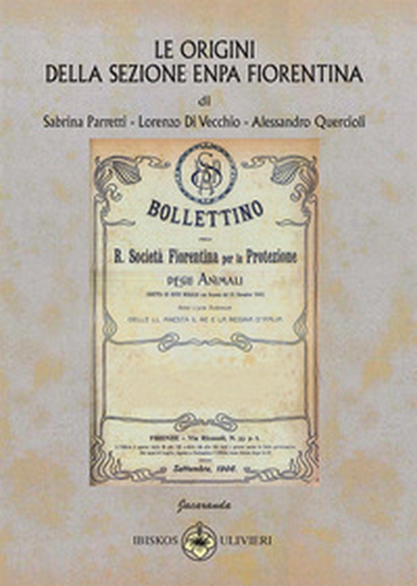 Le origini della Sezione ENPA Fiorentina - Librerie.coop Le origini della Sezione ENPA Fiorentina - Librerie.coop