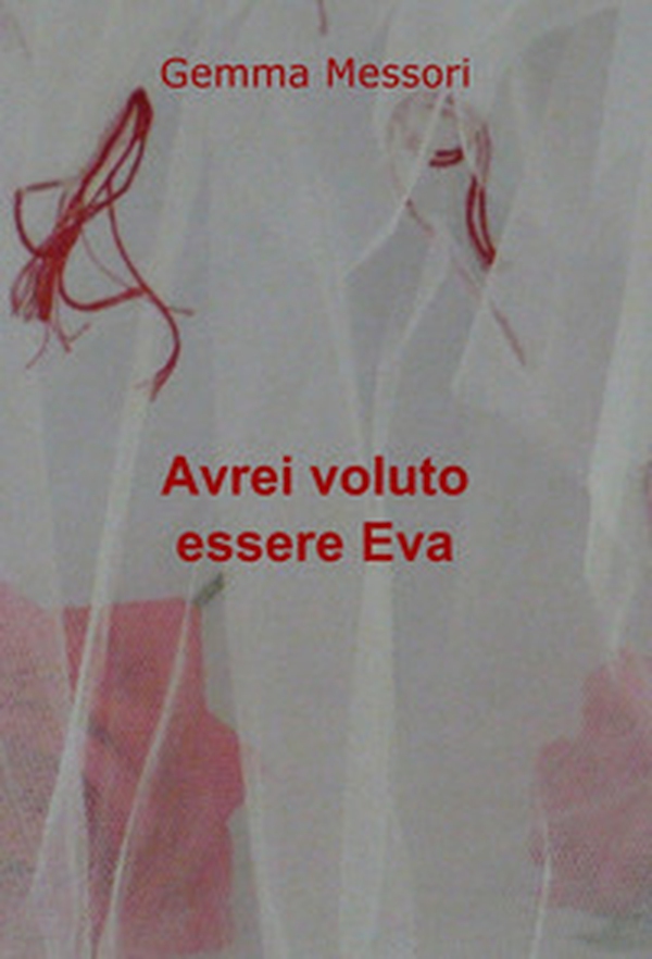 Avrei voluto essere Eva - Librerie.coop Avrei voluto essere Eva - Librerie.coop