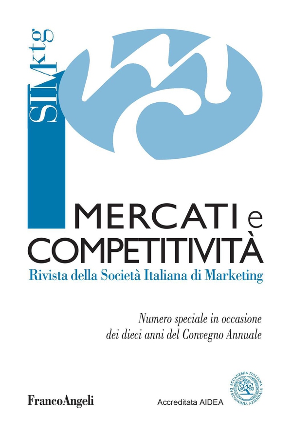 Mercati e competitività. Rivista della Società italiana di Marketing. Numero speciale in occasione dei dieci anni del Convegno Annuale - Librerie.coop Mercati e competitività. Rivista della Società italiana di Marketing. Numero speciale in occasione dei dieci anni del Convegno Annuale - Librerie.coop