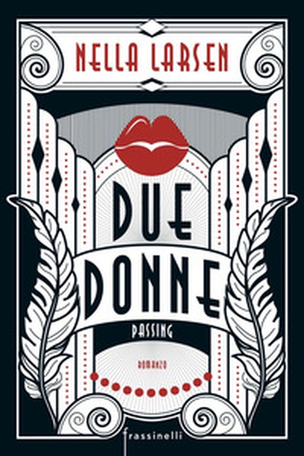 Due donne. Passing - Librerie.coop Due donne. Passing - Librerie.coop