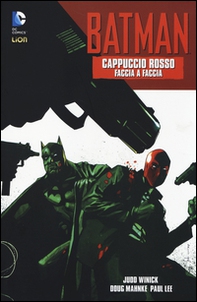 Faccia a faccia. Cappuccio rosso. Batman - Vol. 1 - Librerie.coop