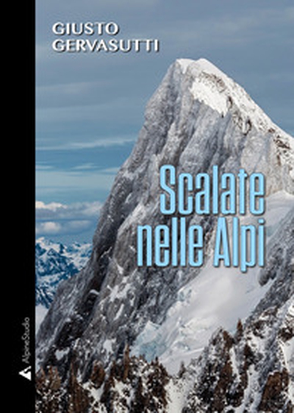 Scalate nelle Alpi - Librerie.coop Scalate nelle Alpi - Librerie.coop