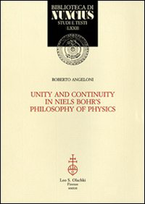 Unity and continuity in Niels Bohr's philosophy of physics - Librerie.coop Unity and continuity in Niels Bohr's philosophy of physics - Librerie.coop