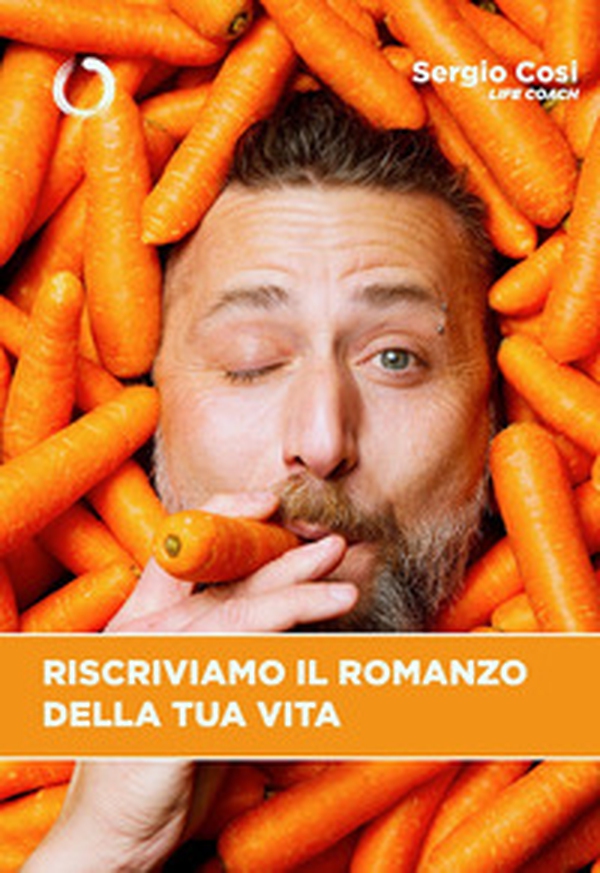 Riscriviamo il romanzo della tua vita - Librerie.coop Riscriviamo il romanzo della tua vita - Librerie.coop
