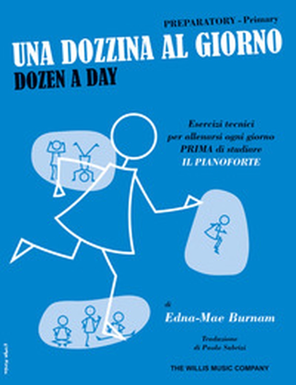 Una dozzina al giorno. Preparatory-Primary. Dozen a day - Librerie.coop Una dozzina al giorno. Preparatory-Primary. Dozen a day - Librerie.coop