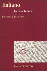 Italiano. Storia di una parola - Librerie.coop