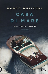 Casa di mare. Una storia italiana - Librerie.coop