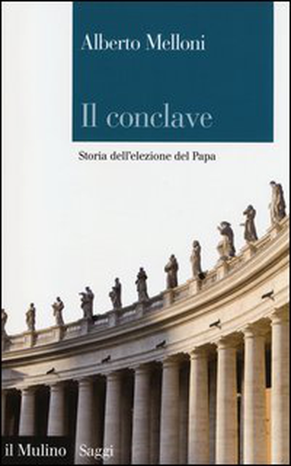 Il Conclave. Storia dell'elezione del Papa - Librerie.coop Il Conclave. Storia dell'elezione del Papa - Librerie.coop