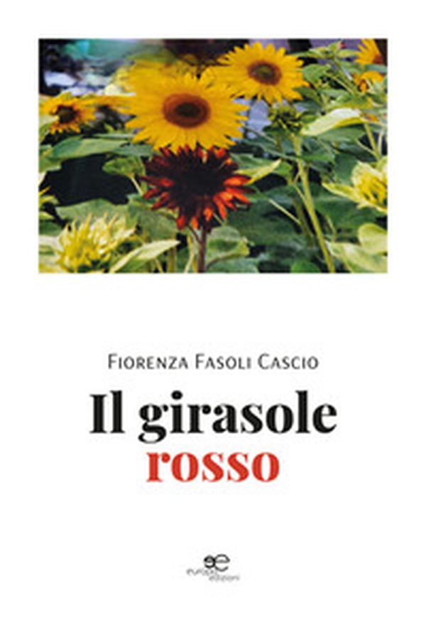 Il girasole rosso - Librerie.coop Il girasole rosso - Librerie.coop