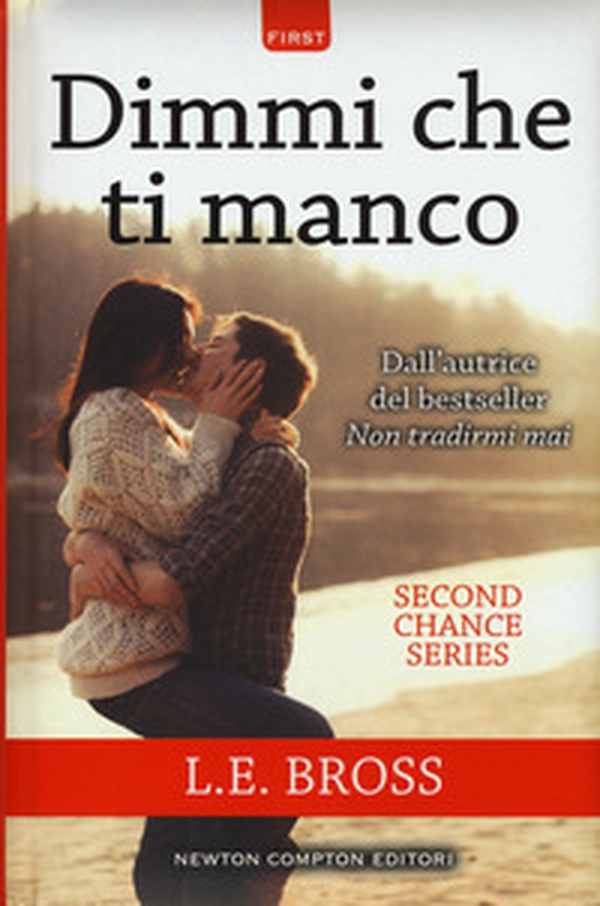 Dimmi che ti manco. Second chance series - Librerie.coop Dimmi che ti manco. Second chance series - Librerie.coop