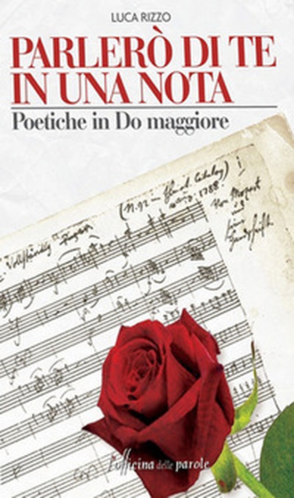 Parelrò di te in una nota. Poetiche in Do maggiore - Librerie.coop Parelrò di te in una nota. Poetiche in Do maggiore - Librerie.coop
