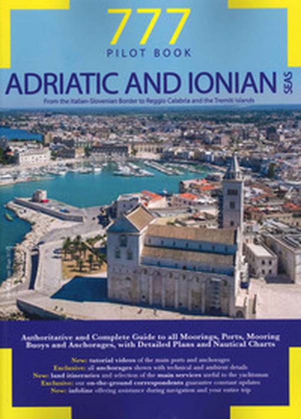Adriatic and Ionian Seas. From the italian-slovenian border to Reggio Calabria and the Tremiti Islands - Librerie.coop Adriatic and Ionian Seas. From the italian-slovenian border to Reggio Calabria and the Tremiti Islands - Librerie.coop
