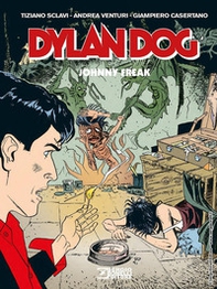 Dylan Dog. Johnny Freak - Librerie.coop