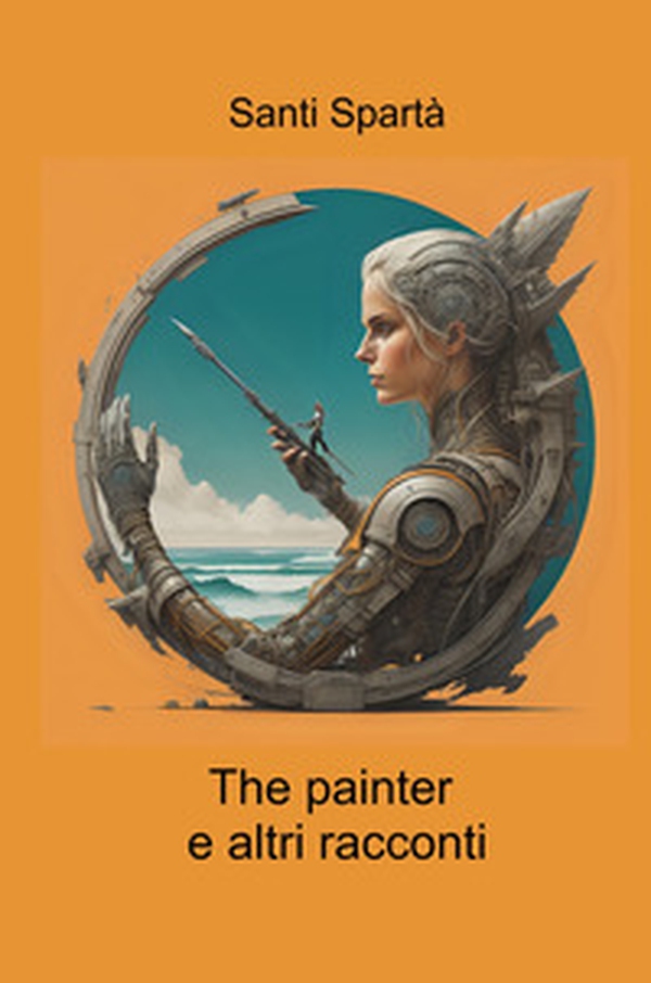 The painter e altri racconti - Librerie.coop The painter e altri racconti - Librerie.coop