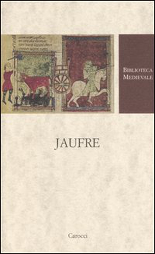 Jaufre. Testo francese a fronte - Librerie.coop Jaufre. Testo francese a fronte - Librerie.coop