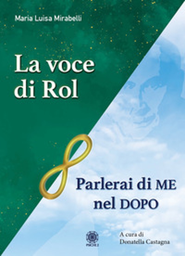 Parlerai di me nel dopo. La voce di Rol - Librerie.coop Parlerai di me nel dopo. La voce di Rol - Librerie.coop