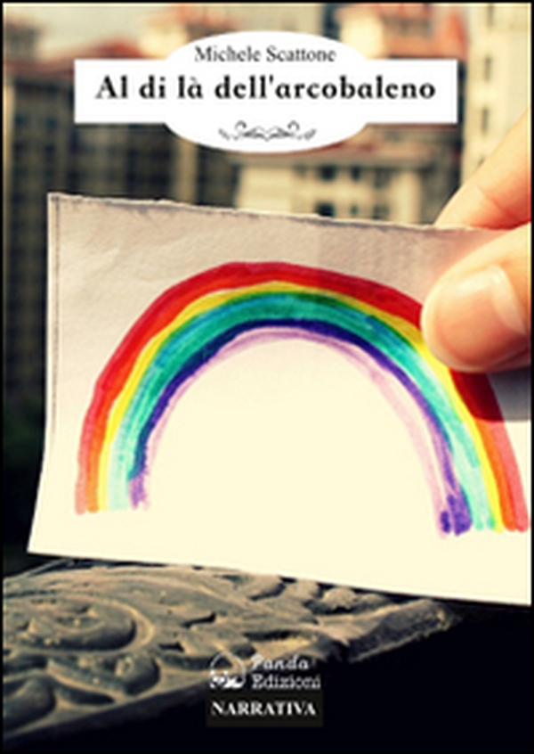 Al di là dell'arcobaleno. Se salti tu, salto anch'io - Librerie.coop Al di là dell'arcobaleno. Se salti tu, salto anch'io - Librerie.coop