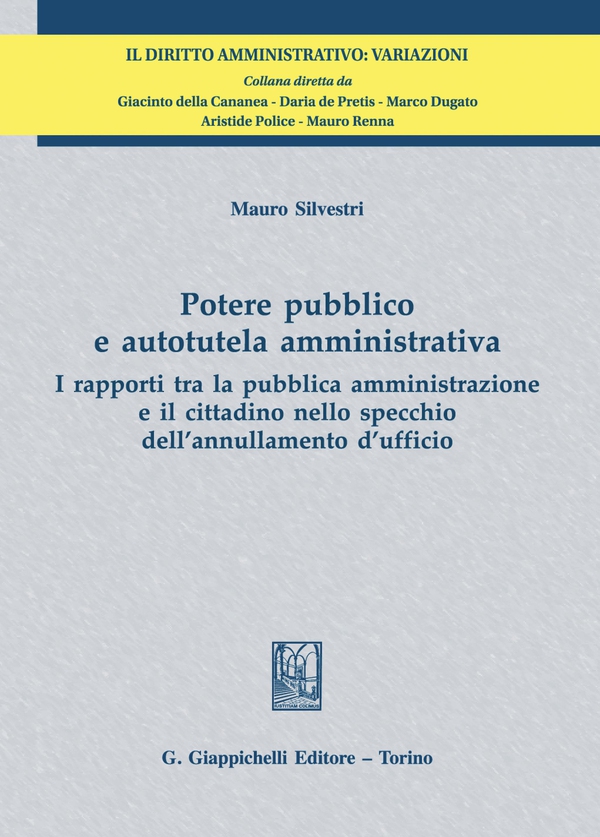 Potere pubblico e autotutela amministrativa - e-Book - Librerie.coop Potere pubblico e autotutela amministrativa - e-Book - Librerie.coop