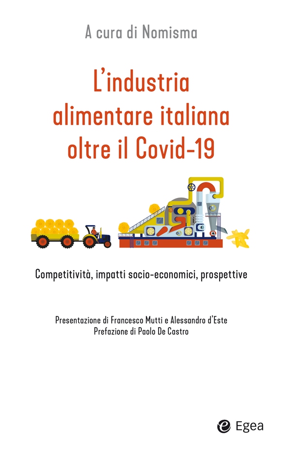 L'industria alimentare italiana oltre il Covid-19 - Librerie.coop L'industria alimentare italiana oltre il Covid-19 - Librerie.coop