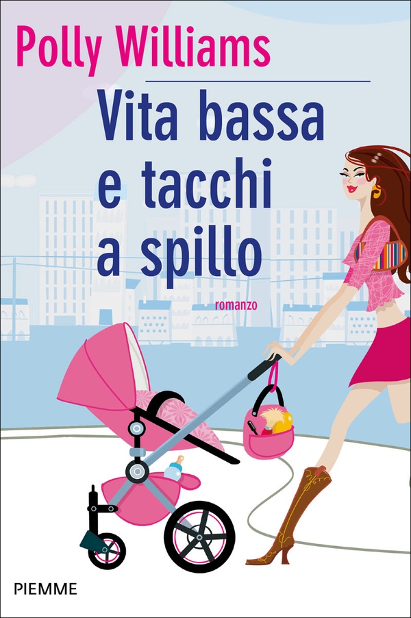 Vita bassa e tacchi a spillo - Librerie.coop Vita bassa e tacchi a spillo - Librerie.coop