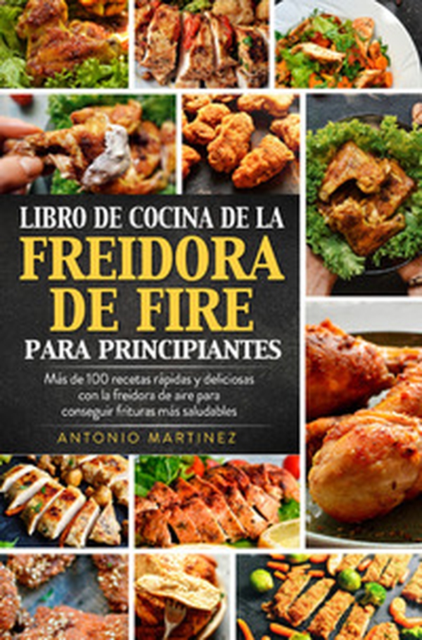 Libro de cocina de la freidora de aire para principiantes - Librerie.coop Libro de cocina de la freidora de aire para principiantes - Librerie.coop