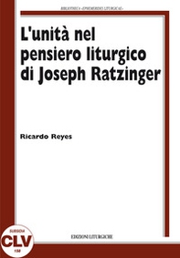 L'unità nel pensiero liturgico di Joseph Ratzinger - Librerie.coop