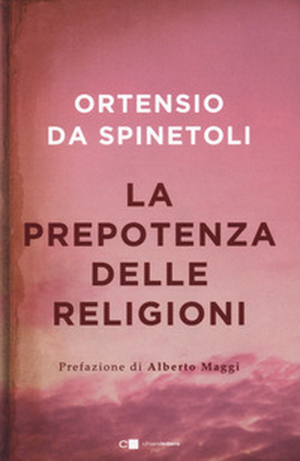 La prepotenza delle religioni - Librerie.coop La prepotenza delle religioni - Librerie.coop