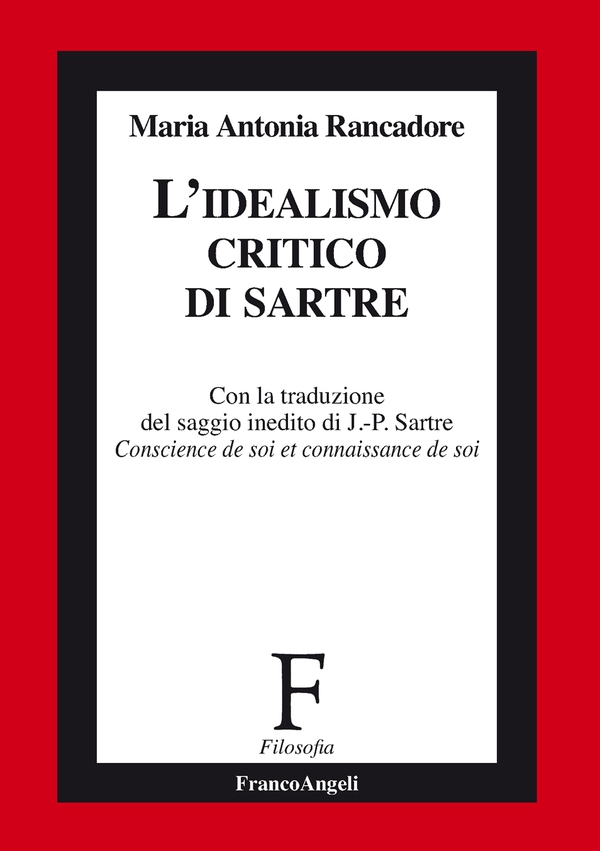 L'idealismo critico di Sartre - Librerie.coop L'idealismo critico di Sartre - Librerie.coop