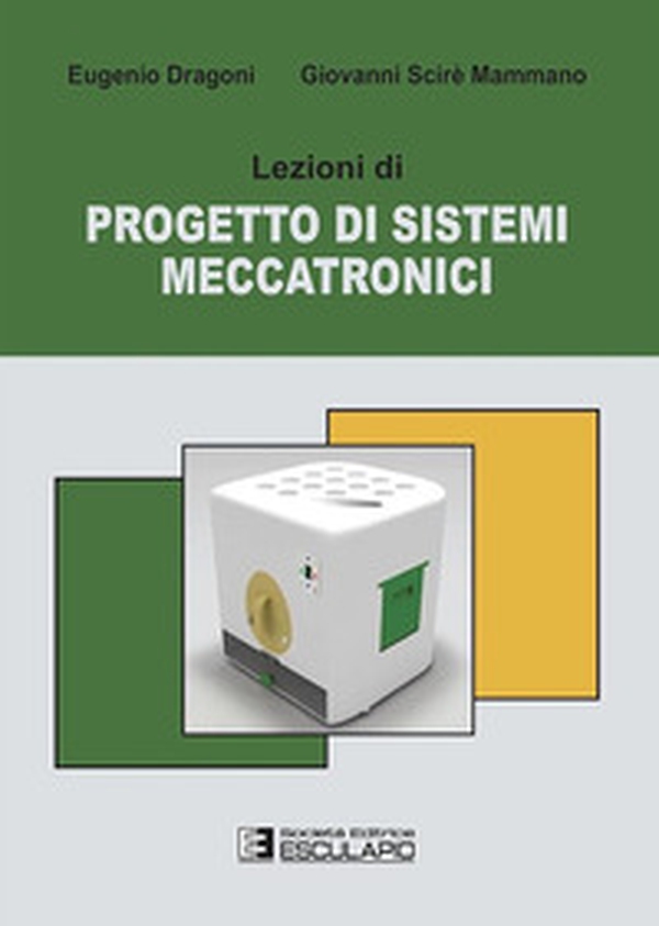Lezioni di progetto di sistemi meccatronici - Librerie.coop Lezioni di progetto di sistemi meccatronici - Librerie.coop