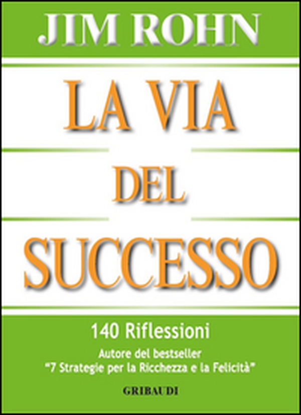 La via del successo. 140 riflessioni - Librerie.coop La via del successo. 140 riflessioni - Librerie.coop