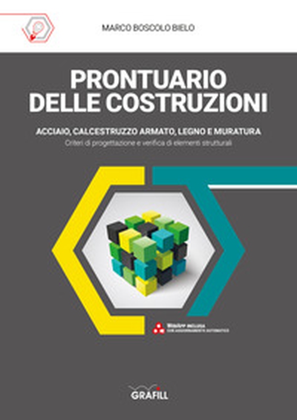 Prontuario delle costruzioni. Acciaio, calcestruzzo armato, legno, muratura - Librerie.coop Prontuario delle costruzioni. Acciaio, calcestruzzo armato, legno, muratura - Librerie.coop