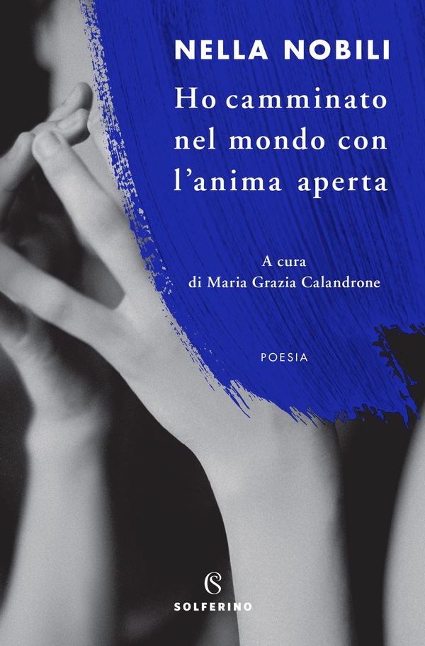 Ho camminato nel mondo con l’anima aperta - Librerie.coop Ho camminato nel mondo con l’anima aperta - Librerie.coop
